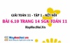 Bài 6.10 trang 14 Toán 11 tập 2 Kết nối tri thức Bài 6.10 trang 14 Toán 11 tập 2 Kết nối tri thức